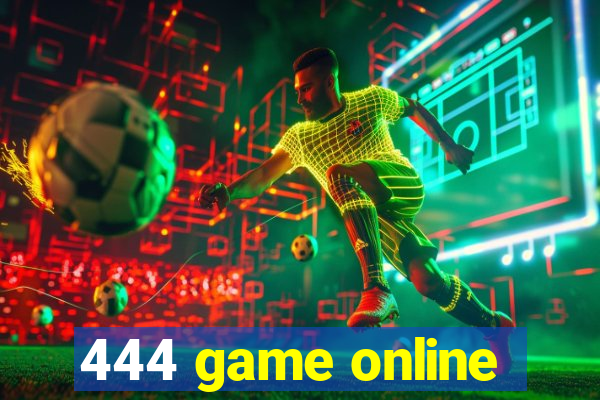 444 game online